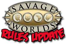 Savage Worlds Rules Update