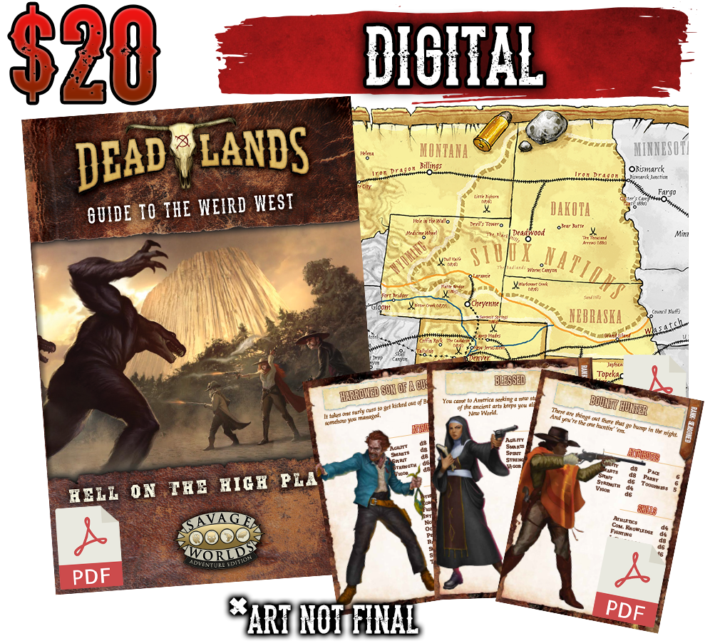 $20 Digital: Includes: Hell on the High Plains (PDF), High Plains Archetypes Set 4 (PDF), & High Plains Poster Map (PDF).