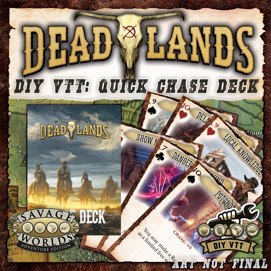 Deadlands: the Weird West - DIY VTT Quick Chase Deck | Pinnacle  Entertainment Group